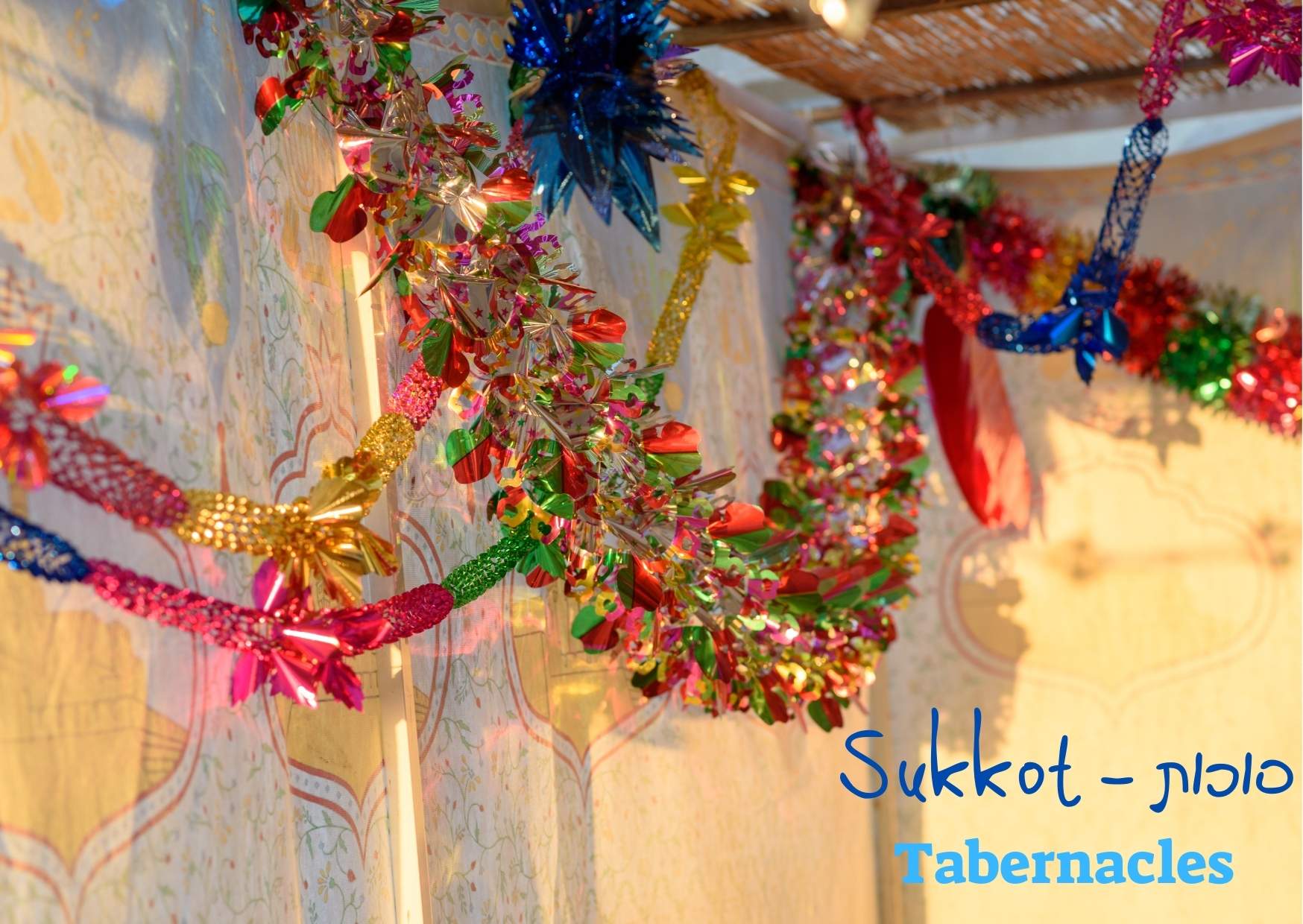 Sukkot - The Feast of Tabernacles